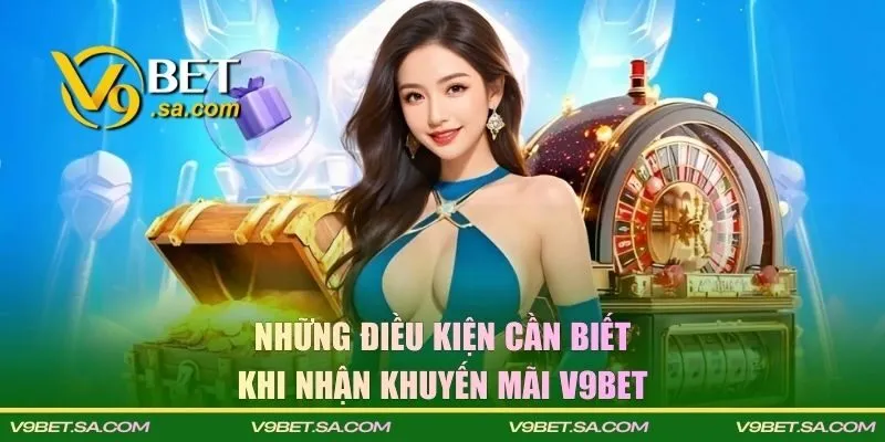 Những điều kiện cần biết khi nhận khuyến mãi tại nhà cái